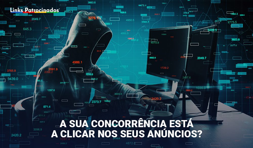 Links Patrocinados - Agência de Publicidade e Marketing Digital | A sua concorrência está a clicar nos seus anúncios?