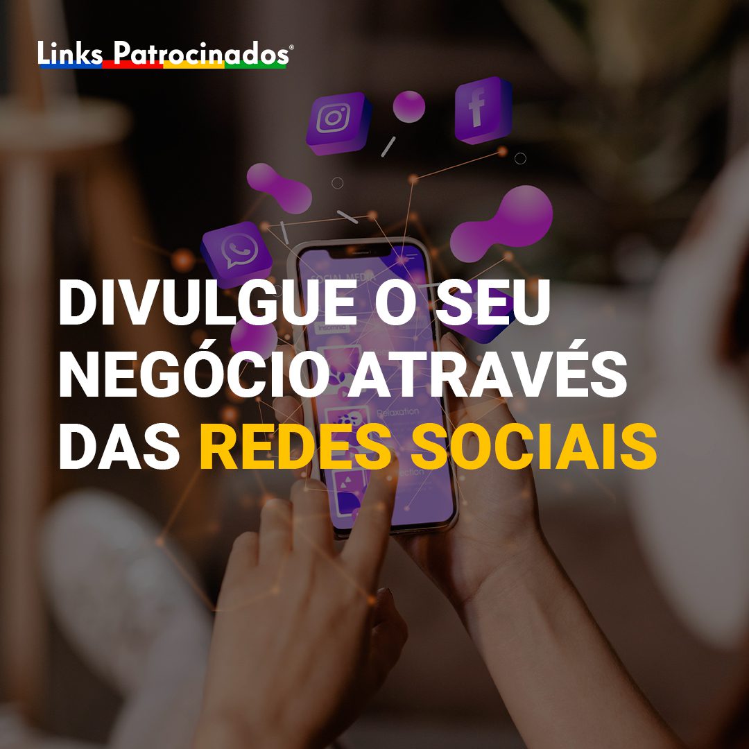 Links Patrocinados - Agência de Publicidade e Marketing Digital | Divulgue o seu negócio através das redes sociais e obtenha mais clientes!