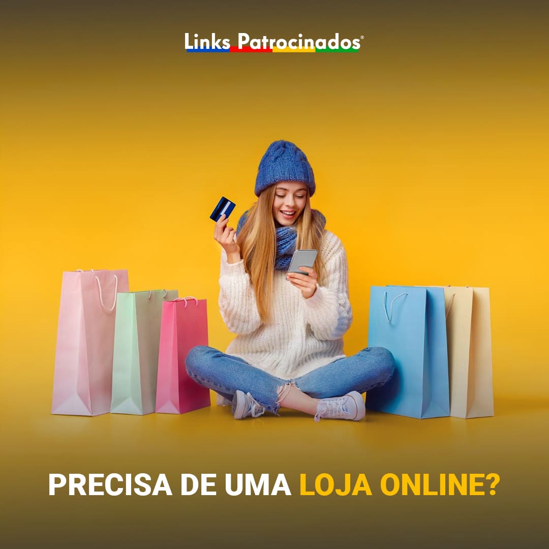 Links Patrocinados - Agência de Publicidade e Marketing Digital | Precisas de uma loja online?