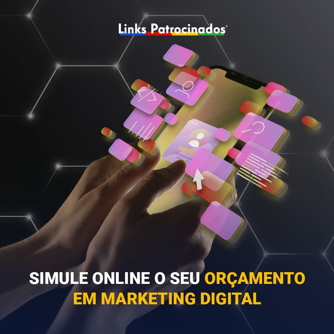 Links Patrocinados - Agência de Publicidade e Marketing Digital | Simule online o seu orçamento em marketing digital